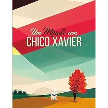 Imagem de Um Minuto Com Chico Xavier