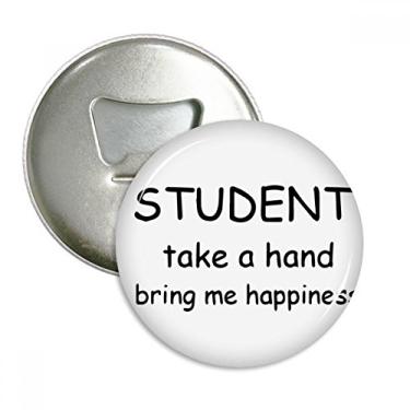 Imagem de Aluno Take A Hand Bring Me Happiness abridor de garrafas ímã de geladeira emblema multifuncional