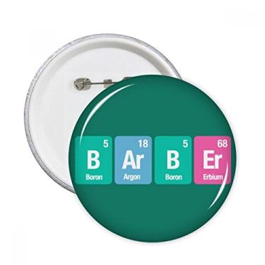 Imagem de Barber Chemical Element Science Alfinetes redondos emblema botão decoração acessório 5 peças