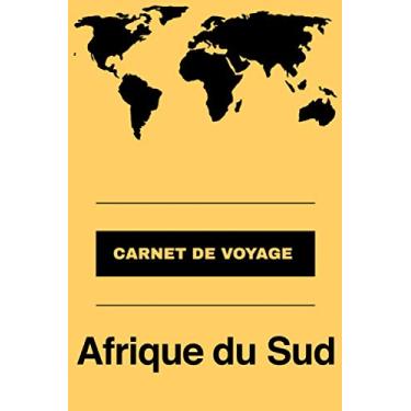 Imagem de Carnet de voyage Afrique du Sud: Livre de vacances | Pour les meilleurs souvenirs de voyage | Agenda à écrire | Journal de bord | Un cadeau parfait pour chaque voyageur