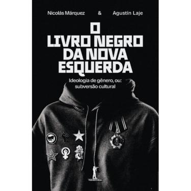 Imagem de O livro negro da nova esquerda ( Nicolás Márquez )