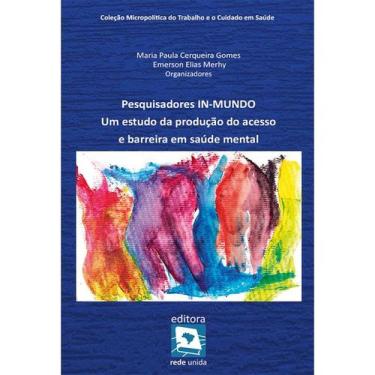 Imagem de Pesquisadores In-Mundo: Um Estudo da Produção do Acesso e Barreira em 