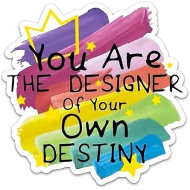 Imagem de Adesivo de vinil You are The Designer of Your Own Destiny (12,7 cm) Adesivos de inspiração para adultos/carros, veículos automotivos, vans, caminhões, laptops, garrafas de água