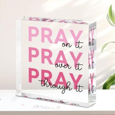 Imagem de Pray Over It Placa inspiradora de versículo da Bíblia, placa de decoração cristã rosa para mulheres, decoração de mesa de escritura, acessórios de dormitório de escritório baseados na fé, presente