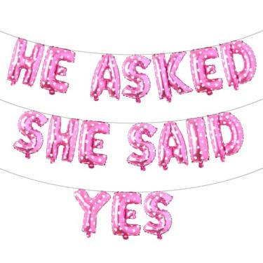 Imagem de He Asked She Said Yes Banner de balão, placa de glitter multicolorido para casamento, noivado, decorações de festa de chá de panela (HE ASKED SHE SAID YES Pink Heart)