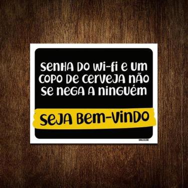 Imagem de Placa Senha Do Wifi Copo Cerveja Bem Vindo 36X46