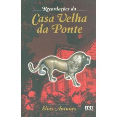 Imagem de Recordações da Casa Velha da Ponte, 3