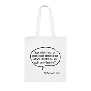 Imagem de Suas publicações políticas no Facebook são tão pensadas e bem educadas, sacola divertida, bolsa de ombro, bolsas reutilizáveis, cesta de Natal de aniversário, ideia de presente, Branco