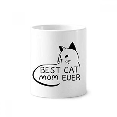 Imagem de Best Cat Mom Ever Citação DIY Design Escova de Dentes Caneca Suporte de Cerâmica Suporte Lápis Copo