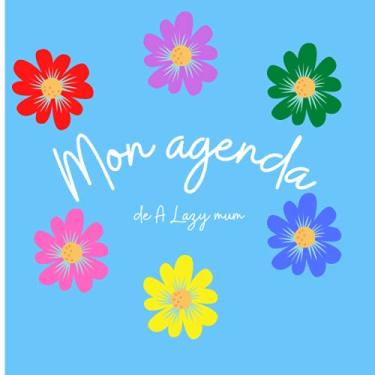 Imagem de Mon agenda de A Lazy Mum: Agenda planificateur de repas non daté - Ultra pratique pour les listes de courses et les objectifs de la semaine