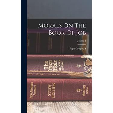 Imagem de Morals On The Book Of Job; Volume 1