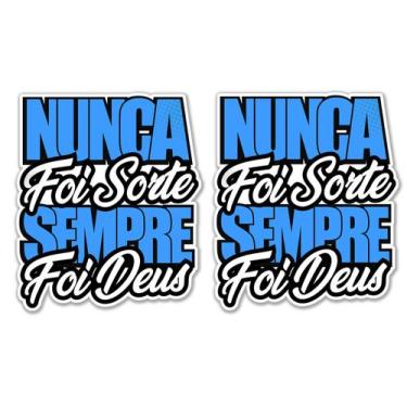 Imagem de 2 Adesivos Nunca Foi Sorte Sempre Foi Deus Automotivo Carro cód 030 - 