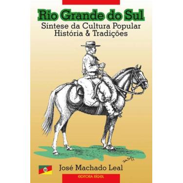 Imagem de Rio Grande do Sul - Síntese da Cultura Popular - Histórias & Tradições
