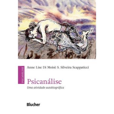 Imagem de Psicanálise - Uma Atividade Autobiográfica - BLUCHER, 3