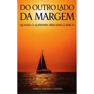 Imagem de Do outro lado da margem: quando o Alzheimer direciona o barco