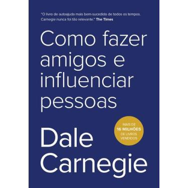 Imagem de Livro - Como fazer amigos e influenciar pessoas - Editora Sextante