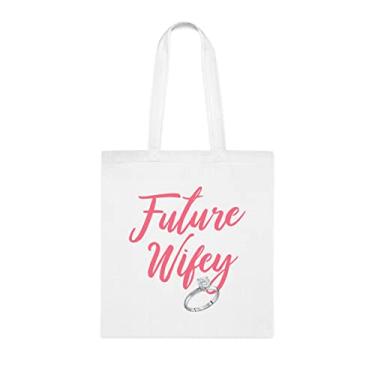 Imagem de Bolsa tote Future Wifey, Future Wifey Idea, Presente para Future Wifey, Future Wifey, Future Wifey Bolsa de ombro, Future Wifey reutilizável, Presente para Future Wifey
