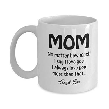 Imagem de Caneca personalizada para mãe - No Matter How Much I Love You - Ideia de presentes para o Dia das Mães - Presentes para a mamãe - Caneca de café de 325 ml