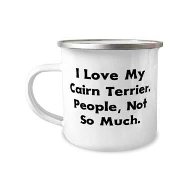 Imagem de Best Cairn Terrier Dog 340 g, I Love My Cairn Terrier. Pessoas, Not So Much, Presente para os amantes de animais de estimação, Presentes de mordaça de amigos