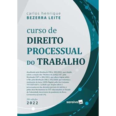 Imagem de Curso De Direito Processual Do Trabalho - 20ª Edição 2022 - Saraiva