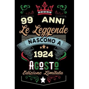 Imagem de Le leggende nascono a Agosto 1924: Taccuino - Diario| Regalo di compleanno Agosto 99 per uomini donne ragazze ragazzi Compleanno 1924 Personalizzato