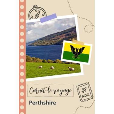 Imagem de Carnet de voyage à remplir - Perthshire: Un journal de voyage amusant pour les couples, hommes et femmes avec un organisateur et planificateur à remplir pour recorder tes vacances en écosse.