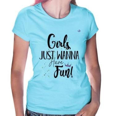 Imagem de Baby Look Girls just wanna have fun! - Foca na Moda, Azul bebê, GG
