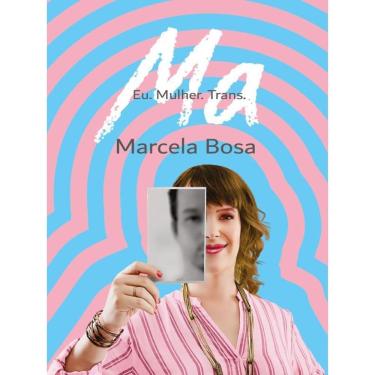 Imagem de Ma - Eu. Mulher. Trans.