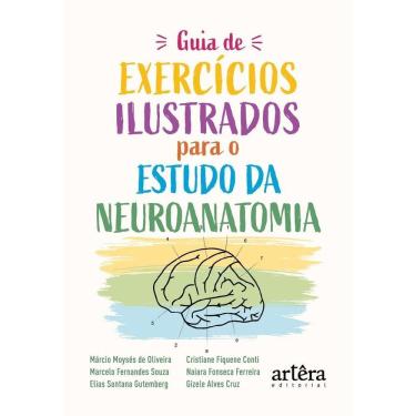 Imagem de Guia De Exercícios Ilustrados Para O Estudo Da Neuroanatomia