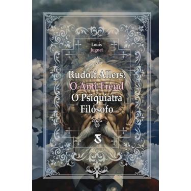 Imagem de Livro - Rudolf Allers: O Anti-Freud