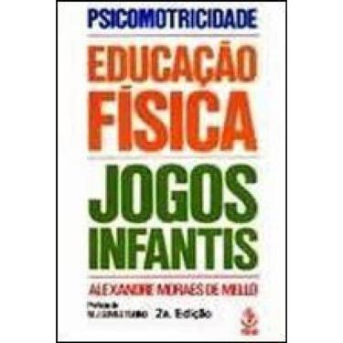 Imagem de Psicomotricidade, Educacao Fisica E Jogos Infantis