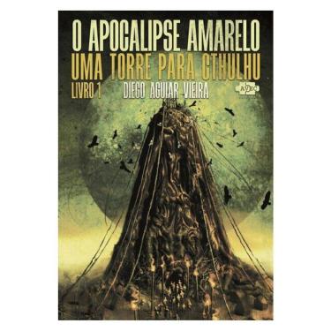 Imagem de O Apocalipse Amarelo: Uma Torre Para Cthulhu - Vol. 1