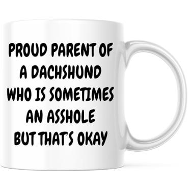 Imagem de Caneca Proud Parent Of A Dachshund Asshole - Caneca de presente engraçada para dono de cachorro - Caneca de cerâmica de 325 ml - Ótimo presente para aniversário de Natal - Caneca de café e chá -