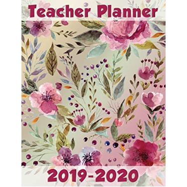 Imagem de Teacher Planner 2019-2020: Large Lesson Planner July 2019-June 2020 Academic Year Floral Design