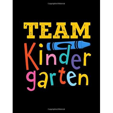 Imagem de Team Kindergarten: 2019-2020 Teacher Lesson Planner Organizer with 12 Month Academic Agenda...Weekly & Monthly Calendar 8.5" 11" 150 pages