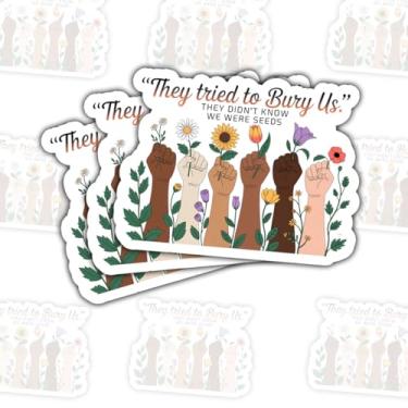 Imagem de Adesivo de vinil com 3 peças They Tried to Bury Us They Didn't Know We were Seeds – Decalque de vinil com citação de resiliência à prova d'água para laptop, garrafa de água, diário – presente para