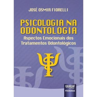 Imagem de Psicologia Na Odontologia - Aspectos Emocionais Dos Tratamentos Odontológicos