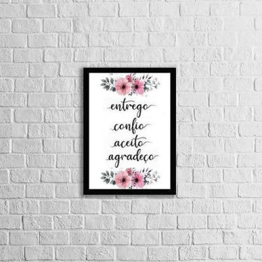 Imagem de Quadro Decorativo Entrego, Confio, Aceito Flores - Quadros On-Line