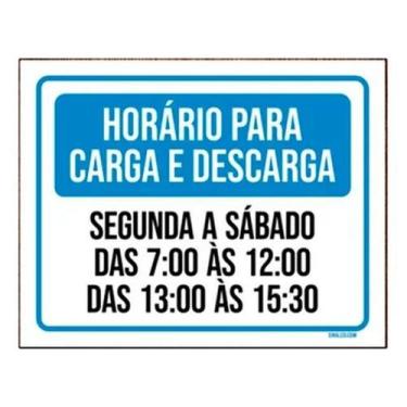Imagem de Placa Horário Para Carga Descarga Segunda Sábado 18X23 - Sinalizo