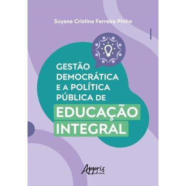 Imagem de Gestão Democrática e a Política Pública De Educação Integral