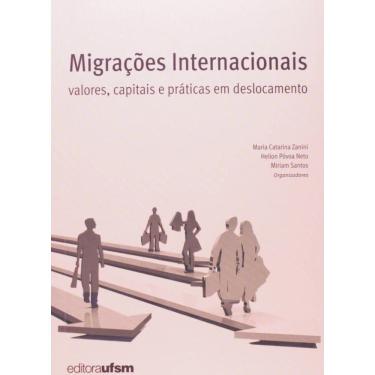 Imagem de Migracoes Internacionais: Valores, Capitais E Prat