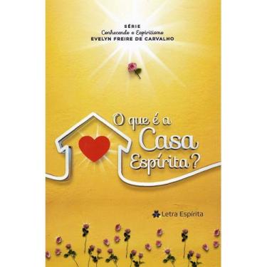 Imagem de O Que é a Casa Espírita - Letra Espírita