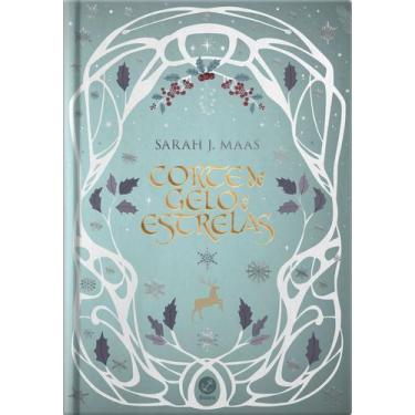Imagem de Livro - Corte de gelo e estrelas (Vol. 4 Corte de espinhos e rosas  Ed