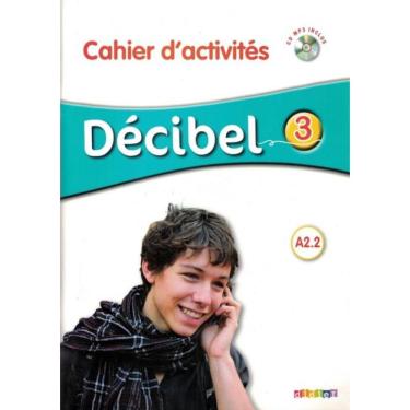 Imagem de Decibel 3 (A2.2) - Cahier D´Activites + Cd Mp3