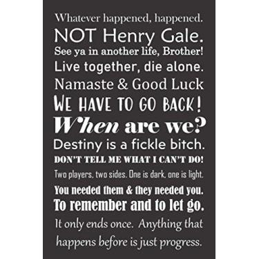 Imagem de Whatever Happened, Happened - And Other Iconic Lost Quotes: A Blank, Lined Journal Inspired By The Lost Series (6"x9", 120 pages)