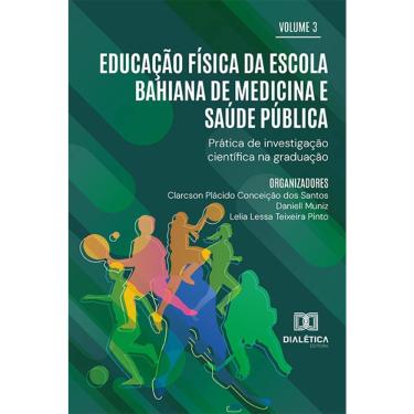 Imagem de Educação Física da Escola Bahiana de Medicina e Saúde Pública - Prática de investigação científica na graduação
