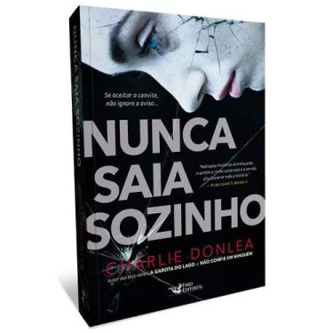 Imagem de Livro Nunca Saia Sozinho Charlie Donlea