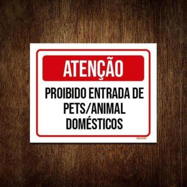 Imagem de Kit 10 Placas Atenção Proibido Entrada Pets Animal