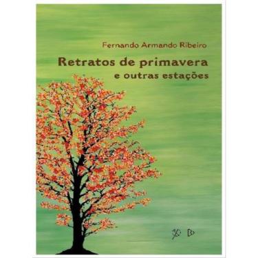 Imagem de Retratos De Primavera E Outras Estações