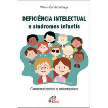 Imagem de Deficiência Intelectual e Síndromes Infantis - Caracterização e Orientações